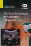 TECNICAS ECOGUIADAS EN ANESTESIA Y TERAPIA DEL DOLOR | 9789588871172 | Portada