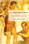 LA SALUD SEGUN GALENO | 9788484097488 | Portada