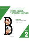 Dificultades específicas de lectoescritura: dislexia, disgrafía y dificultades habituales. Nivel 2 | 9788498964134 | Portada