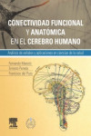 Conectividad funcional y anatómica en el cerebro humano + StudentConsult en español | 9788490225257 | Portada