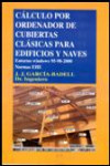 Cálculo por ordenador de cubiertas clásicas para edificios y naves | 9788495279262 | Portada