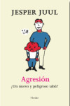 Agresión ¿Un nuevo y peligroso tabú? | 9788425433313 | Portada