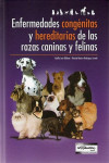 Enfermedades congénitas y hereditarias de las razas caninas y felinas | 9789505553822 | Portada