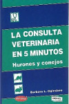La consulta veterinaria en 5 minutos: Hurones y conejos | 9789505553433 | Portada