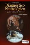 Las claves del diagnóstico neurológico para el veterinario clínico | 9789505554249 | Portada