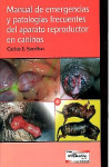 Manual de emergencias y patologias frecuentes del aparato reproductor en caninos | 9789505553297 | Portada