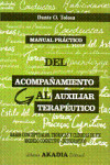 Manual práctico del acompañamiento al auxiliar terapéutico | 9789875702523 | Portada