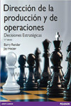 DIRECCIÓN DE LA PRODUCCIÓN Y DE OPERACIONES DECISIONES ESTRATÉGICAS | 9788490352878 | Portada