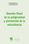 Derecho Penal de la Peligrosidad y Prevención de la Reincidencia | 9788490864531 | Portada