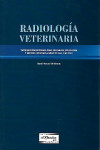 Radiología veterinaria. Información necesaria para una mejor utilización y mayor aprovechamiento del método | 9789505553761 | Portada