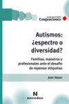 Autismos: ¿espectro o diversidad? | 9789875384156 | Portada