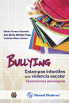 Bullying. Estampas infantiles de la violencia escolar | 9786074484823 | Portada