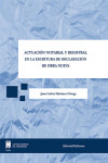 Actuación notarial y registral en la escritura de declaración de obra nueva | 9788490853795 | Portada