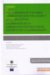 LA DIMENSIÓN DE LA ADMINISTRACIÓN PÚBLICA EN EL CONTEXTO DE LA GLOBALIZACIÓN. THE DIMENSION OF THE PUBLIC ADMINISTRATION IN THE CONTEXT OF GLOBALIZATION | 9788490982778 | Portada