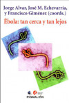 Ebola: tan cerca y tan lejos | 9788416447138 | Portada