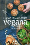 EL GRAN LIBRO DE COCINA VEGANA FRANCESA | 9788470914317 | Portada