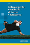 Entrenamiento combinado de fuerza y resistencia | 9789500606233 | Portada