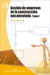 GESTIÓN DE EMPRESAS DE LA CONSTRUCCIÓN, UNA PINCELADA | 9788490483701 | Portada