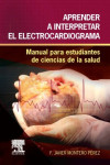 Aprender a interpretar el electrocardiograma | 9788490228555 | Portada