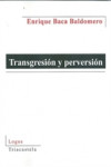 TRANSGRESION Y PERVERSION | 9788495840868 | Portada