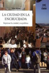 LA CIUDAD EN LA ENCRUCIJADA | 9788416062652 | Portada