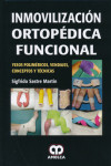 INMOVILIZACION ORTOPEDICA FUNCIONAL. YESOS POLIMERICOS, VENDAJES. CONCEPTOS Y TECNICAS | 9789588871516 | Portada