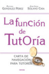 LA FUNCION DE TUTORIA | 9788427720930 | Portada