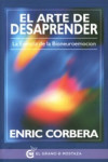 EL ARTE DE DESAPRENDER | 9788494354908 | Portada
