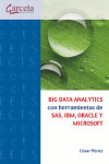 BIG DATA ANALYTICS con herramientas de SAS, IBM, ORACLE Y MICROSOFT | 9788416228355 | Portada