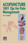 ACUPUNCTURE. 1001 TIPS FOR PAIN MANAGEMENT | 9789588816418 | Portada