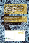 La gestión de la crisis bancaria española y sus efectos | 9788490204696 | Portada