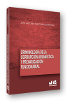 Criminología de la corrupción urbanística y la prevaricación funcionarial | 9788494433245 | Portada