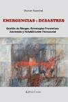 Emergencias y desastres: Gestión de riesgos. Estrategias preventivas, de asistencia y rehabilitación social | 9789875916173 | Portada