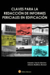 CLAVES PARA LA REDACCION DE INFORMES PERICIALES EN EDIFICACION | 9788492970896 | Portada