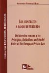 LOS CONTRATOS A FAVOR DE TERCEROS DEL DERECHO ROMANO A LOS PRINCIPLES, DEFINITIONS AND MODEL RULES OF THE EUROPEAN | 9788415276371 | Portada