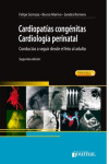 CARDIOPATIAS CONGENITAS. CARDIOLOGIA PERINATAL. CONDUCTAS A SEGUIR DESDE EL FETO AL ADULTO + CONTENIDO ONLINE | 9789871981915 | Portada