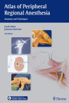 ATLAS OF PERIPHERAL REGIONAL ANESTHESIA. ANATOMY AND TECHNIQUES | 9783131397935 | Portada