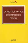 La protección por desempleo en España | 9788492602940 | Portada