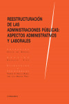 Reestructuración de las administraciones públicas: aspectos administrativos y laborales | 9788490453315 | Portada