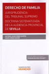 Derecho de familia. Jurisprudencia del Tribunal Supremo. Doctrina sistematizada de la Audiencia Provincial de Sevilla | 9788490985069 | Portada