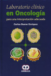 LABORATORIO CLINICO EN ONCOLOGIA PARA UNA INTERPRETACION ADECUADA | 9789588871721 | Portada