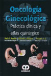 ONCOLOGIA GINECOLOGICA. PRACTICA CLINICA Y ATLAS QUIRURGICO | 9789585902053 | Portada