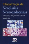 CITOPATOLOGIA DE NEOPLASIAS NEUROENDOCRINAS. ENFOQUE Y DIAGNOSTICO CLINICO | 9789588871738 | Portada