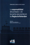 LA RESPONSABILIDAD DEL PORTEADOR Y DE LAS PARTES EJECUTANTES EN LAS REGLAS DE ROTTERDAM | 9788494433269 | Portada