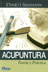 Acupuntura. Teoría y práctica | 9789501712834 | Portada