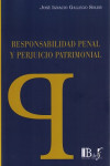 RESPONSABILIDAD PENAL Y PERJUICIO PATRIMONIAL 2015 | 9789974708587 | Portada