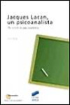 Jacques Lacan, un psicoanalista | 9788477388777 | Portada