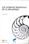 Los orígenes femeninos de la sexualidad | 9788497560313 | Portada