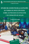 Estudio de los efectos de la cavitación en toberas de inyección diesel sobre los procesos de inyección y de formación de hollín | 9788429147223 | Portada