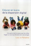 EDUCAR EN LA ERA DE LA DISPERSIÓN DIGITAL | 9788490651162 | Portada